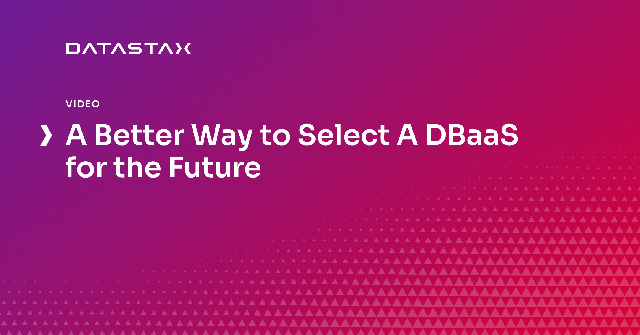 A Better Way to Select A DBaaS for the Future