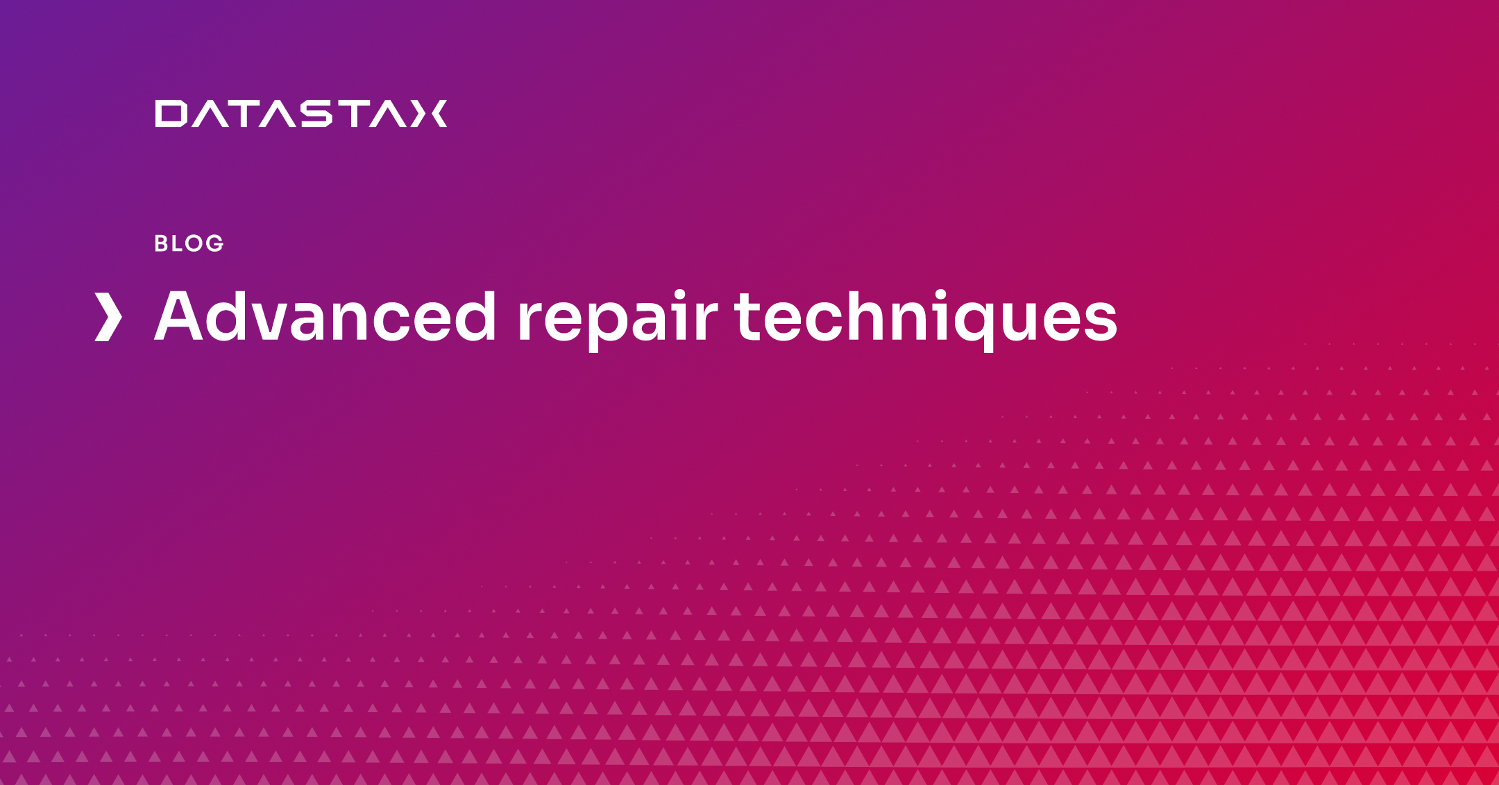 Advanced repair techniques | Datastax