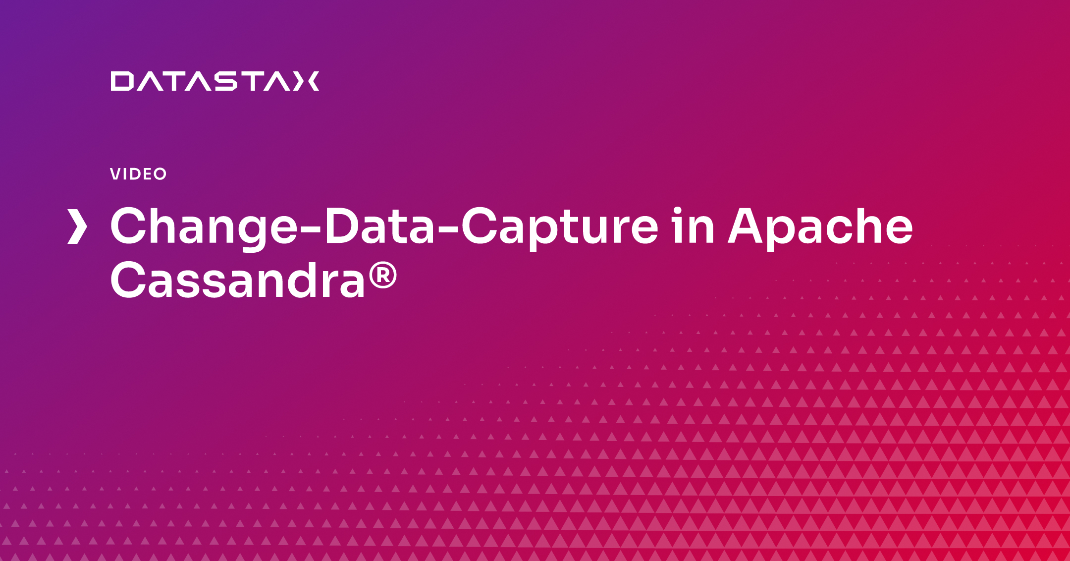 Change-Data-Capture in Apache Cassandra®