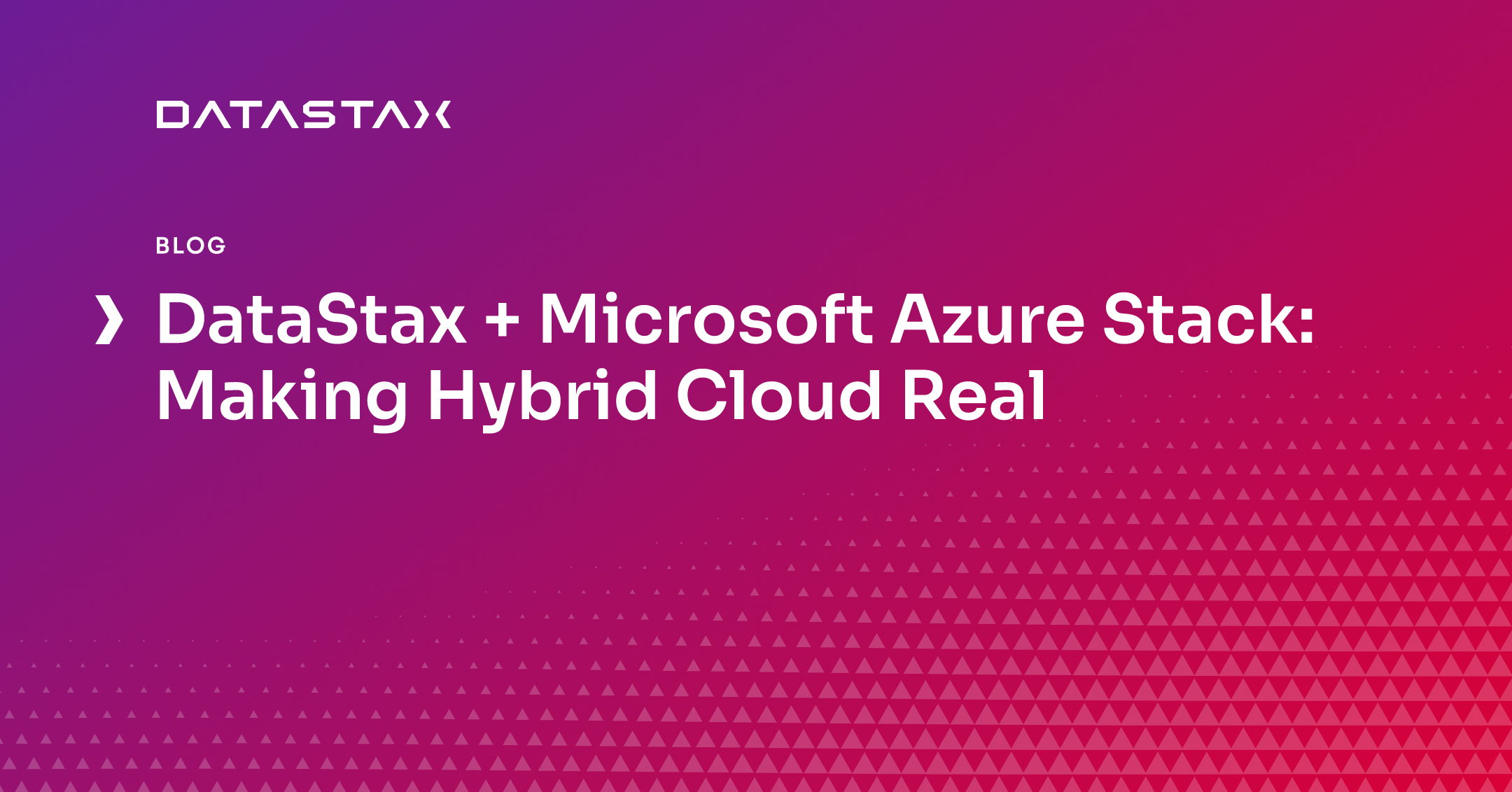 DataStax + Microsoft Azure Stack: Making Hybrid Cloud Real | Datastax