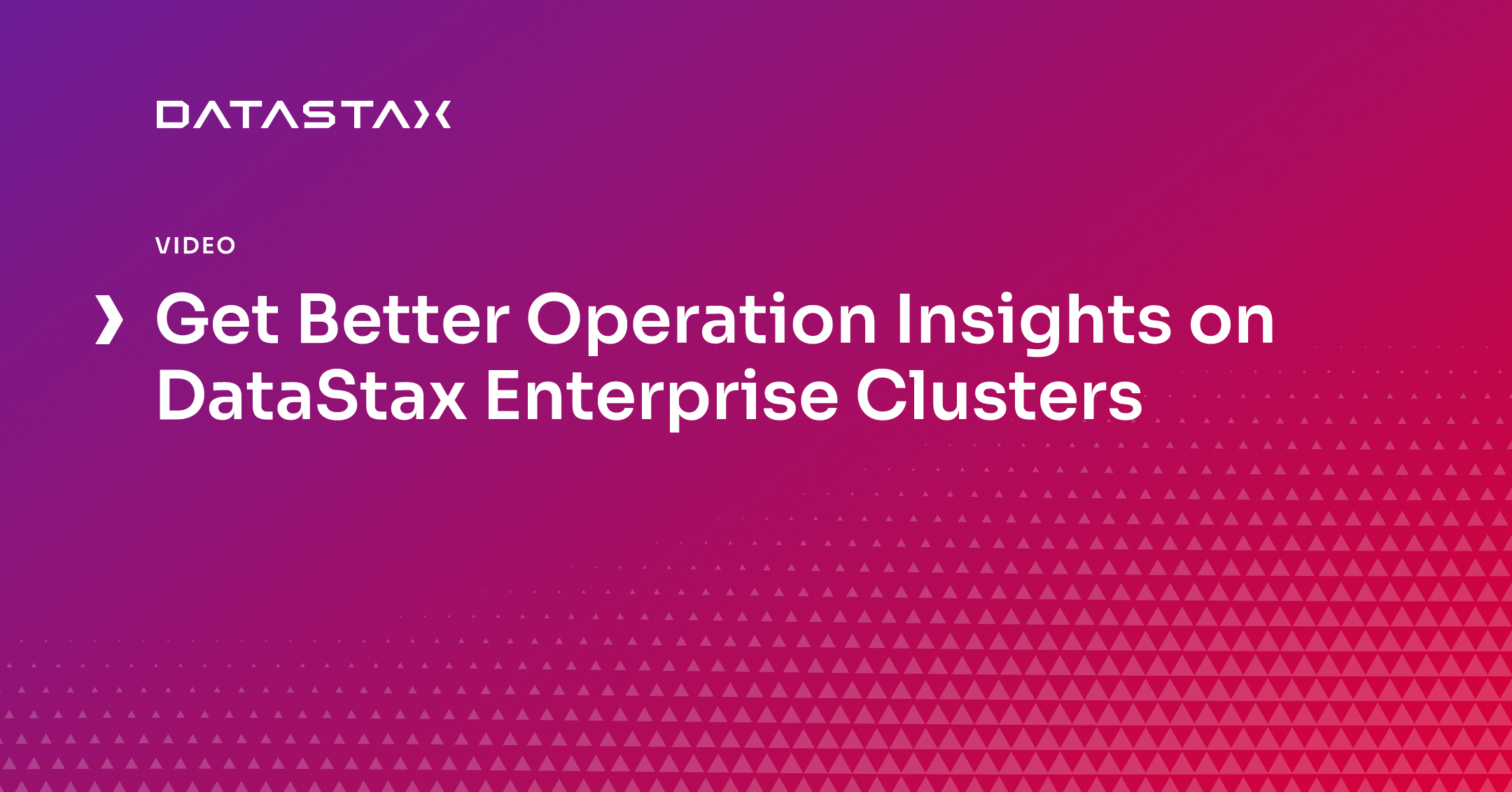 Get Better Operation Insights on DataStax Enterprise Clusters