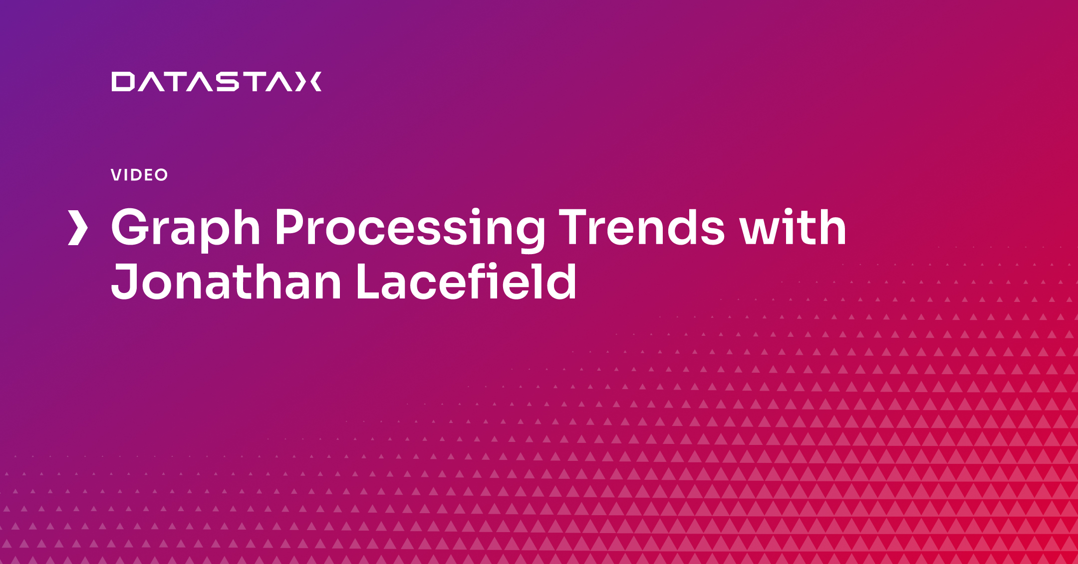 Graph Processing Trends with Jonathan Lacefield