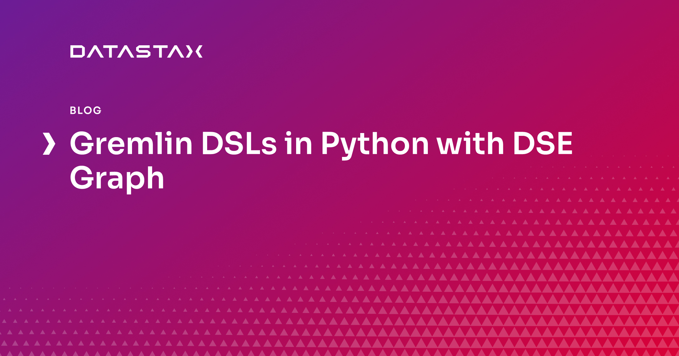 Gremlin DSLs in Python with DSE Graph | Datastax