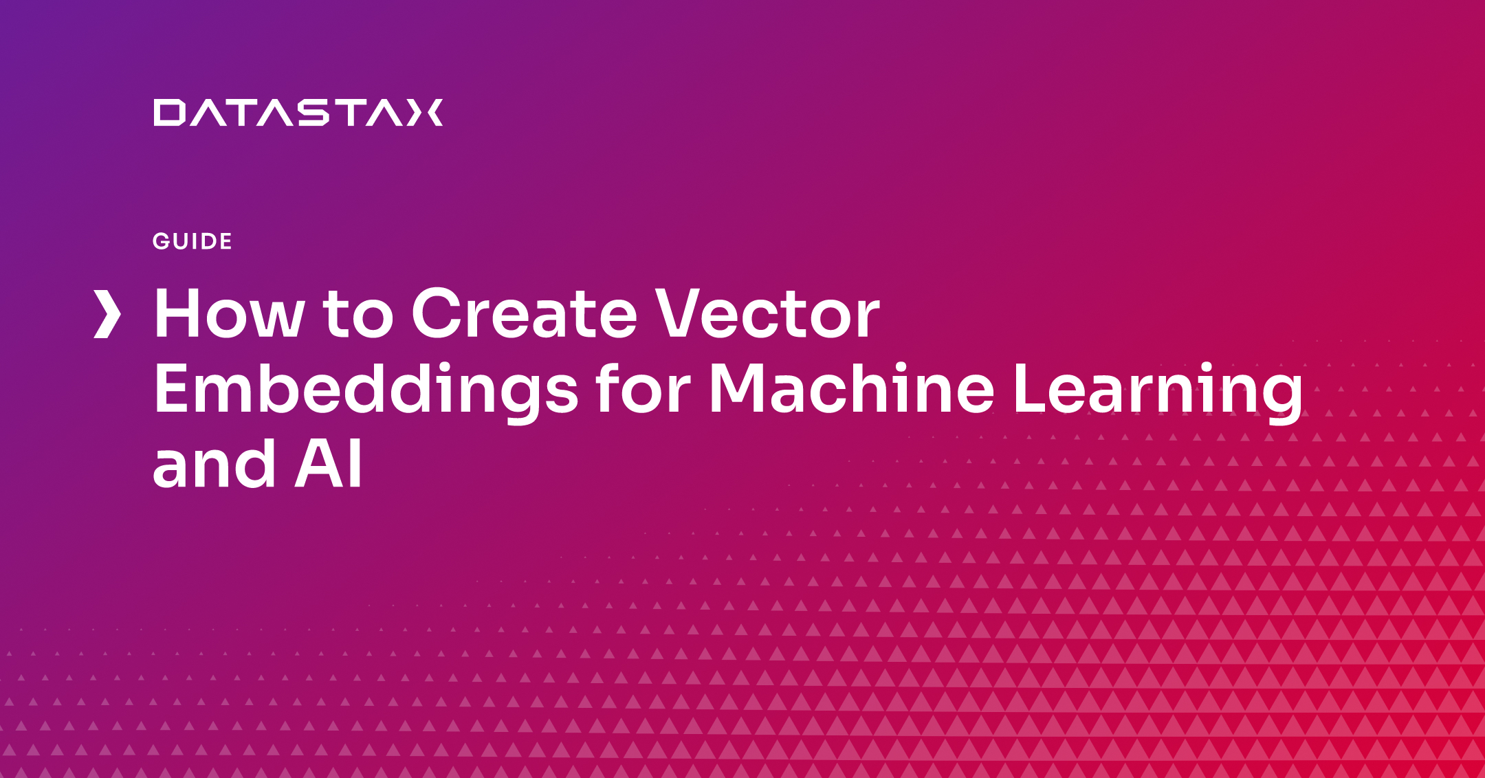 How to Create Vector Embeddings for Machine Learning and AI