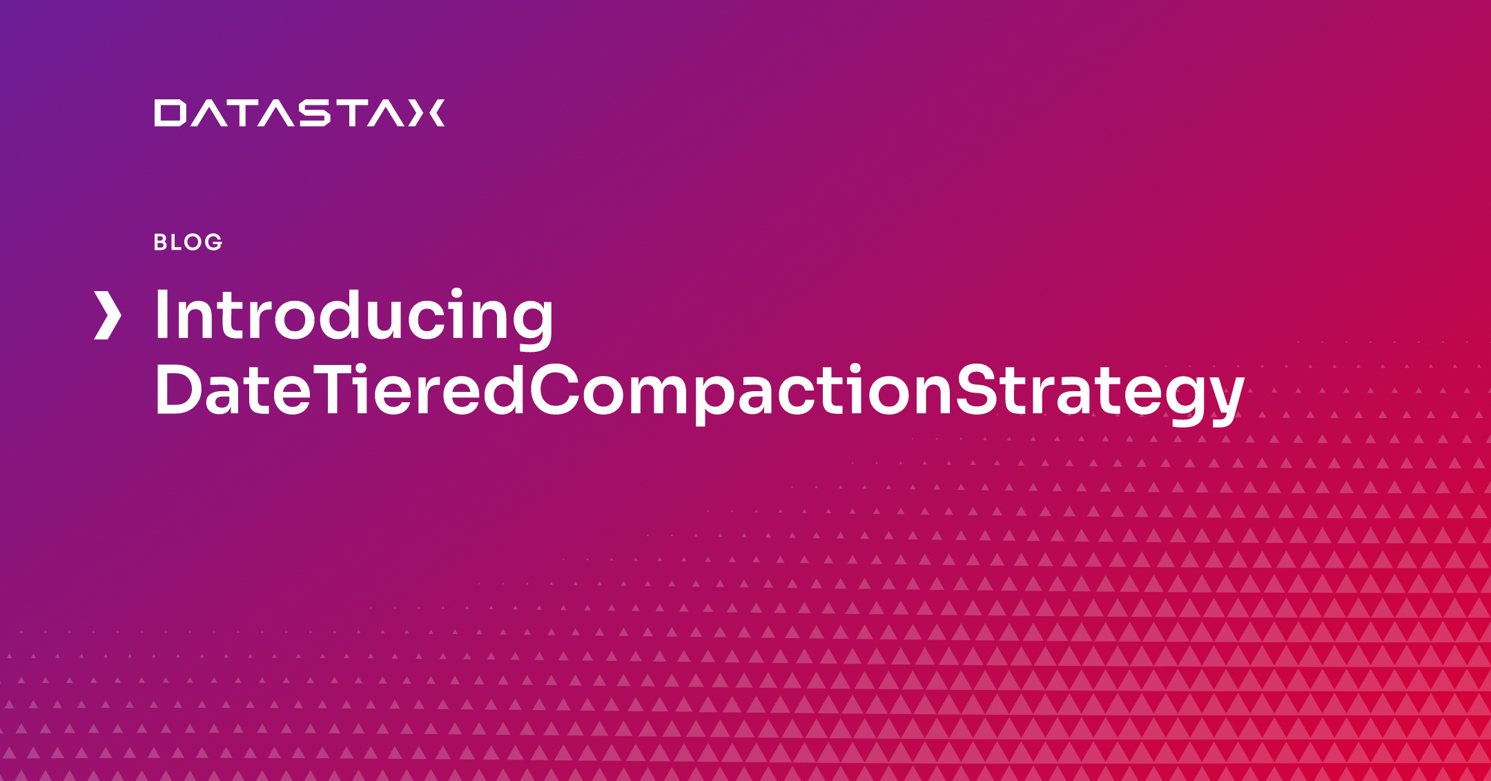 Introducing DateTieredCompactionStrategy | DataStax