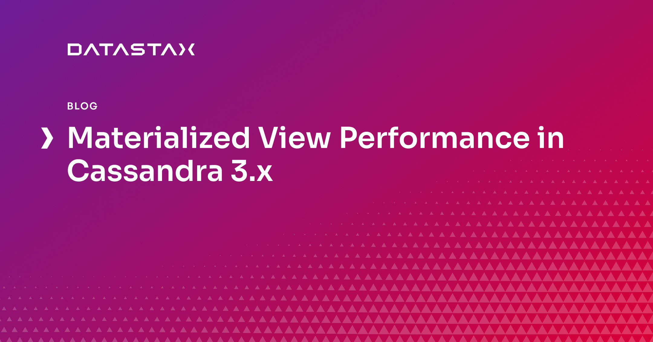 Materialized View Performance in Cassandra 3.x | Datastax