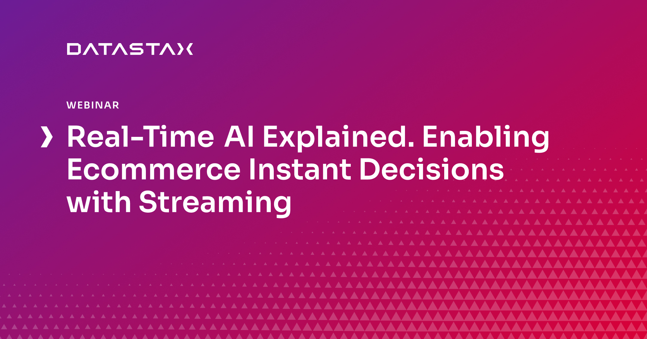 Real-Time AI Explained. Enabling Ecommerce Instant Decisions with Streaming