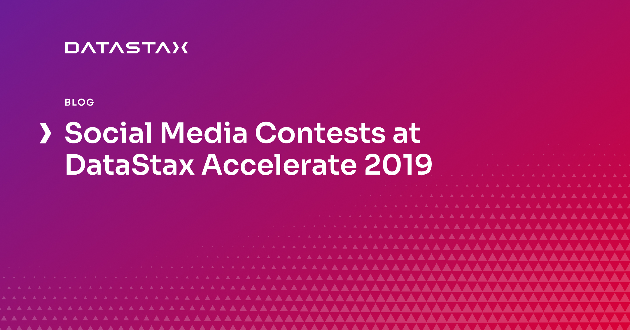 Social Media Contests at DataStax Accelerate 2019 | Datastax