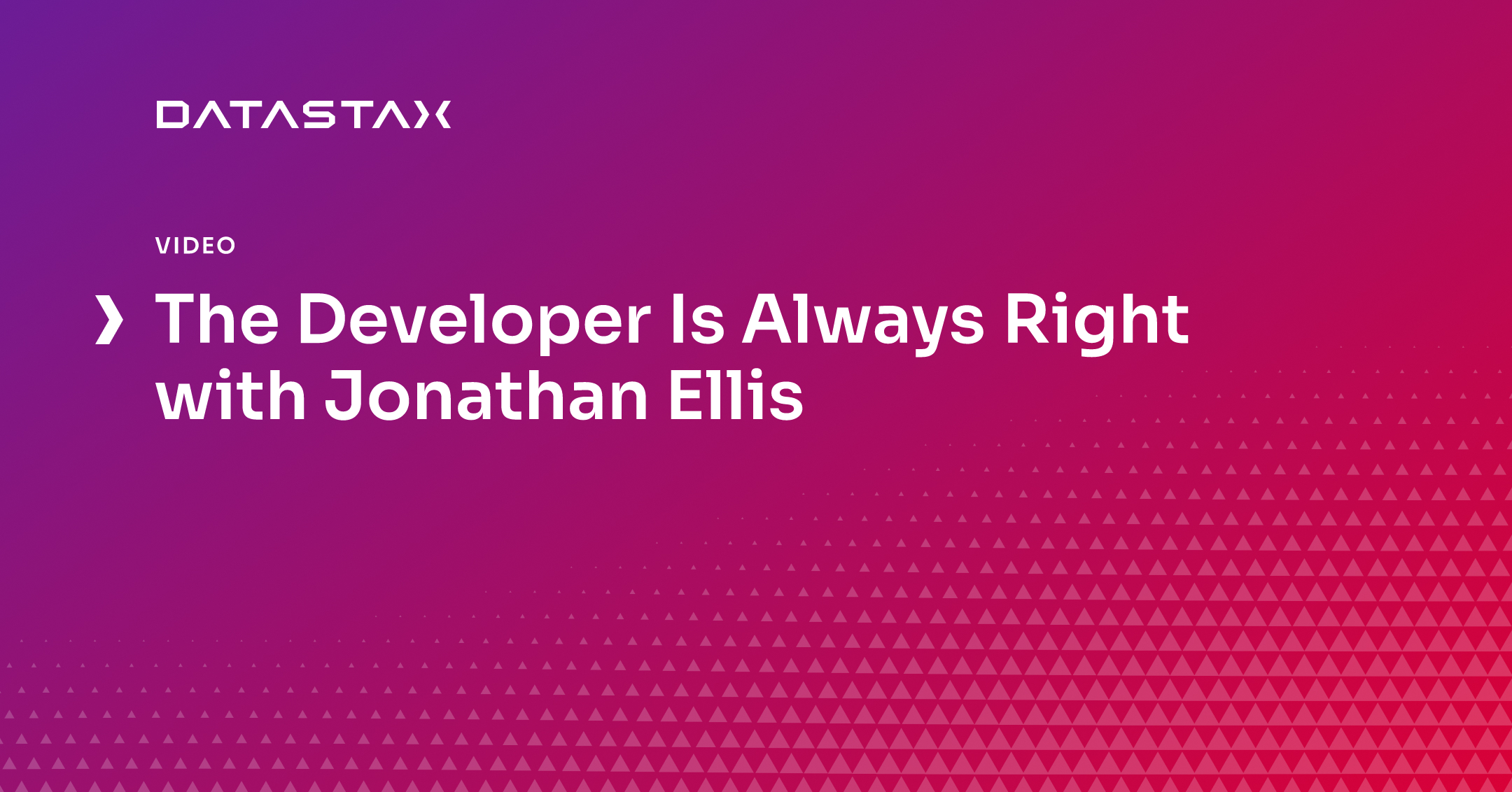 The Developer Is Always Right with Jonathan Ellis